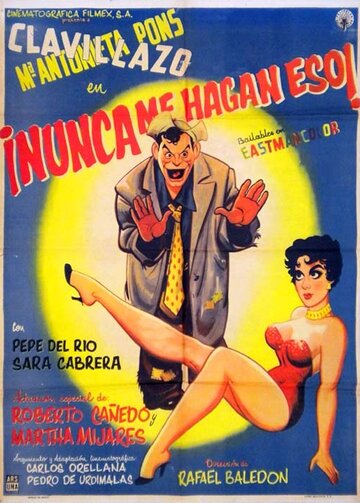 Nunca me hagan eso (1957)